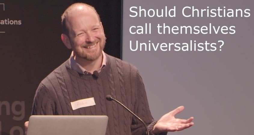 Robin Parry's responding to "Should Christians call themselves Universalists?"